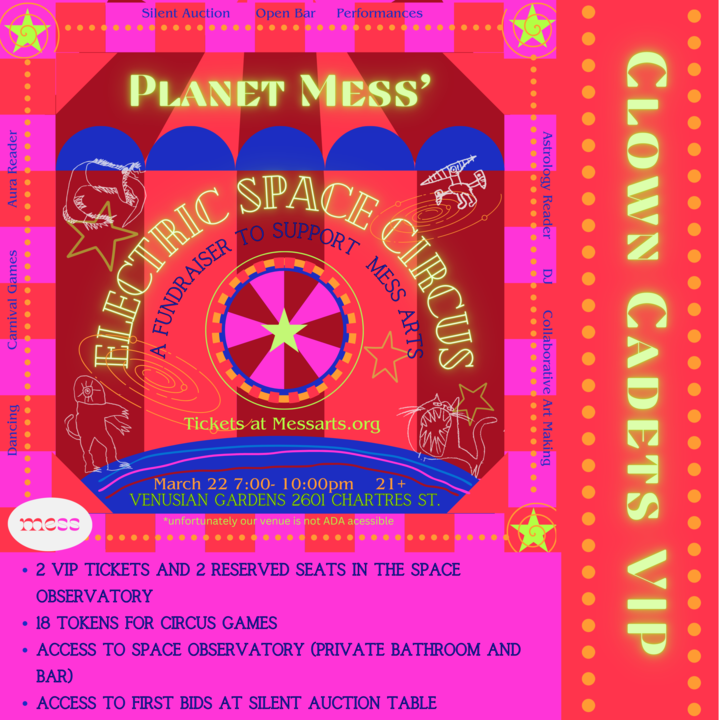 Welcome to Planet Mess Sponsor level: Clown Cadets $1,000 2 tickets