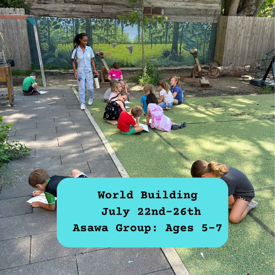 Summer Camp: World Building (W3: July 22nd-26th, Asawa Group: Ages 5-7) Waitlist