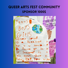 Load image into Gallery viewer, Queer Arts Fest Community Sponsor 1000$
