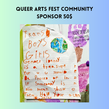 Load image into Gallery viewer, Queer Arts Fest Community Sponsor 50$
