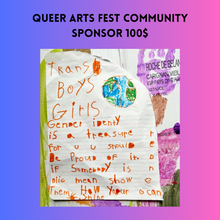 Load image into Gallery viewer, Queer Arts Fest Community Sponsor 100$
